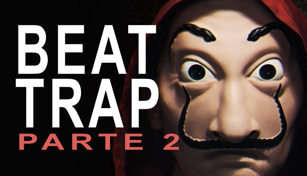 base trap casa papel 2