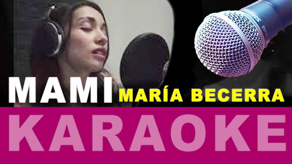 María Becerra Karaoke Mami