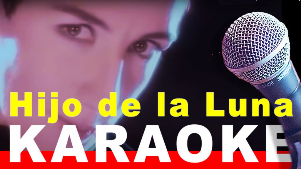 Karaoke Mecano Hijo De La Luna