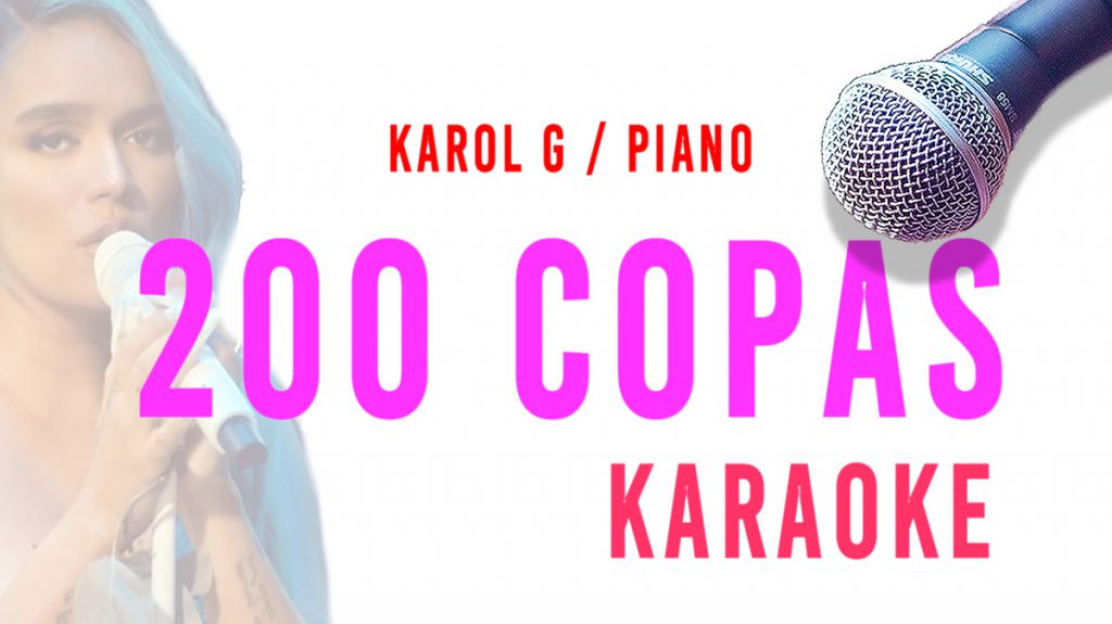 KARAOKE 200 Copas Karol G acústico